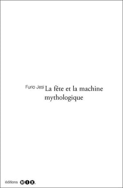 La fête et la machine mythologique
