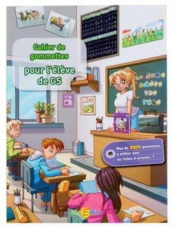 LE CAHIER DE GOMMETTES POUR L'ELEVE DE GRANDE SECTION.