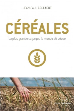 Céréales - la plus grande saga que le monde ait vécue