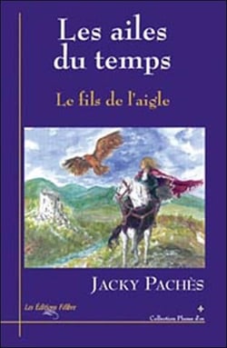 Ailes du temps - le fils de l'aigle