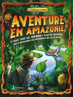 Aventure en amazonie - pars en mission pour résoudre les mystères de la jungle