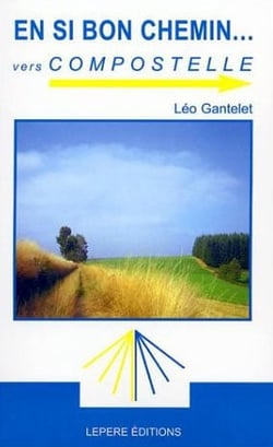 En bon chemin vers compostelle