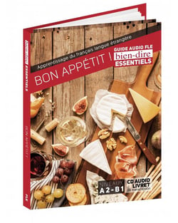 Bien Dire Essentiels : bon appétit
