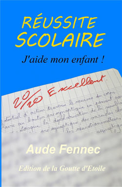 Réussite scolaire - j'aide mon enfant !