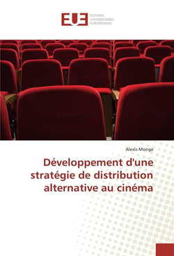 Developpement dune strategie de distribution alternative au cinema
