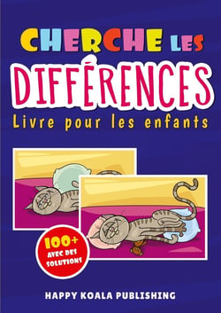 Cherche les Différences Cahier d'activités pour les Enfants : Avec plus de 100 images drôles et toutes les solutions à la fin du livre