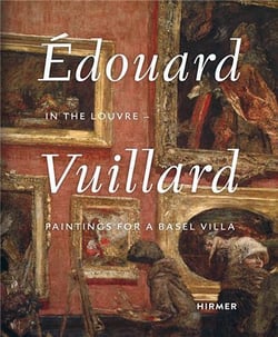 Edouard Vuillard : in the Louvre - paintings for a Basel villa