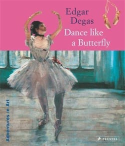 Edgar Degas : dance like a butterfly