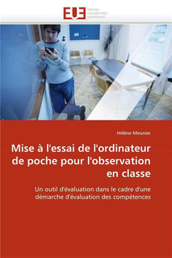 Mise à l'essai de l'ordinateur de poche pour l'observation en classe - un outil d'évaluation dans le cadre d''une démarche d'évaluation des compétences