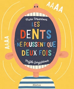 Les dents ne poussent que deux fois