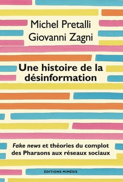 Une histoire de la désinformation : Fake news et théories du complot des pharaons aux réseaux sociaux