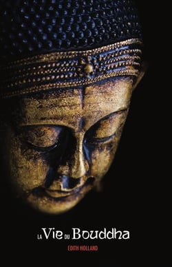 La vie du bouddha