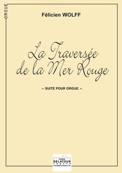 La traversée de la mer Rouge : Suite pour orgue