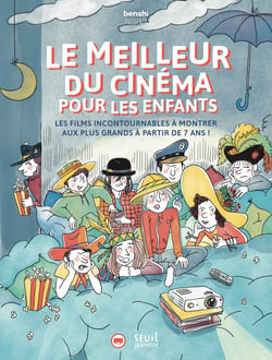 Benshi présente le meilleur du cinéma : Les films incontournables à montrer aux plus grands à partir