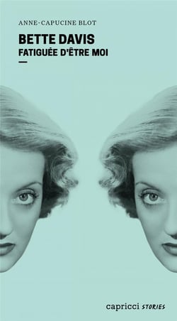 Bette Davis : fatiguée d'etre moi