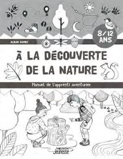 Décodons les signes de la nature - manuel de l'apprenti aventurier