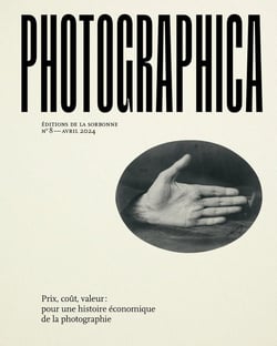 Photographica n.8 : Prix, coût, valeur : Pour une histoire économique de la photographie