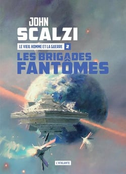 Le Vieil Homme et la guerre Tome 2 : Les Brigades fantômes
