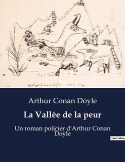 La Vallée de la peur : Une enquête de Sherlock Holmes dans les ténèbres de Birlstone
