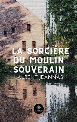 La sorcière du moulin souverain