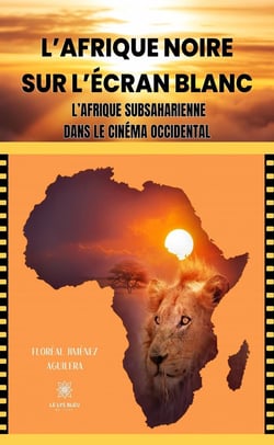 L'Afrique noire sur l'écran blanc