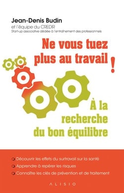 Ne vous tuez plus au travail ! à la recherche du bon équilibre