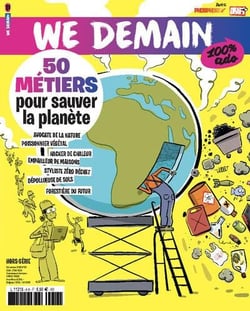 We Demain Hors-Série n.6 : 100% ado - 50 métiers pour sauver la planète