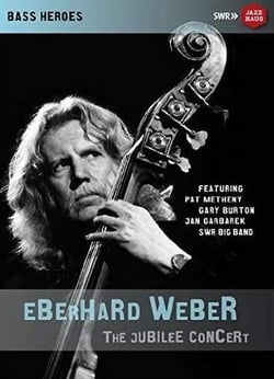 Eberhard Weber the jubilee concert
