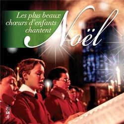 Les plus beaux choeurs d'enfants chantent Noël