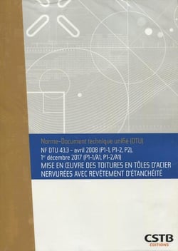 NF DTU 43.3 mise en oeuvre des toitutres en tôles d'acier nervurées avec revêtement d'étanchéité