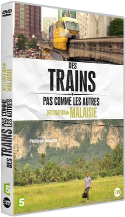 Des trains pas comme les autres : Destination Malaisie
