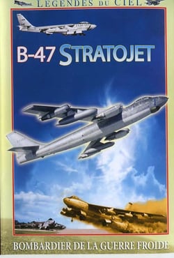 Légendes du ciel - B-47 Stratojet