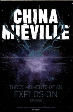 Three moments of an explosion - stories