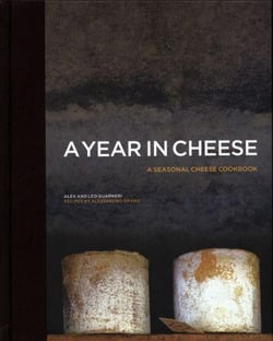 A year in cheese - a seasonal cheese cookbook