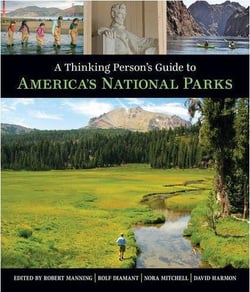 A thinking person's guide to america's national parks