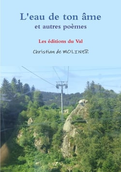 L'eau de ton âme - et autre poèmes