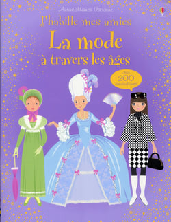 J'habille mes amies - la mode à travers les âges