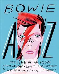 Bowie a-z: the life of an icon from aladdin sane to ziggy stardust /anglais