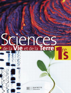 Sciences de la vie et de la terre premiere s - livre eleve - edition 2006