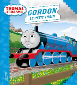 Thomas et ses amis - gordon le petit train