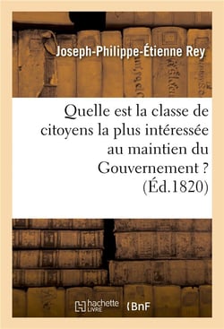 Quelle est la classe de citoyens la plus interessee au maintien du gouvernement ?