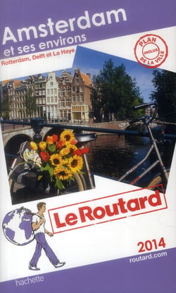 Guide du routard - amsterdam et ses environs (édition 2014)