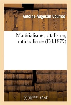 Matérialisme, vitalisme, rationalisme. Études sur l'emploi des données de la science en philosophie