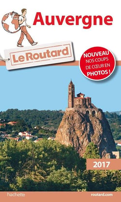 Guide du routard - auvergne 2017