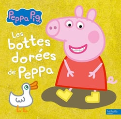 Peppa Pig : les bottes dorées de Peppa