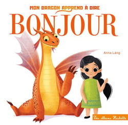 Mon dragon apprend à dire bonjour
