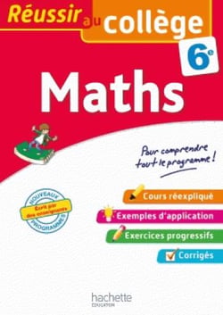 Réussir au collège : maths - 6e