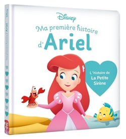 Ma première histoire de princesse : la Petite Sirène : Ariel, l'histoire du film