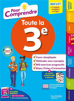 Pour comprendre : Toute la 3e