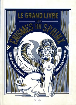 Le grand livre des enigmes du sphinx
